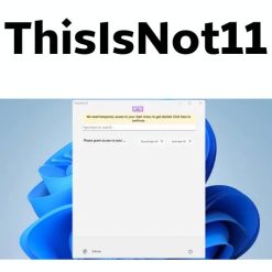 برنامج ThisIsNot11 لتخصيص استخدام ويندوز 11