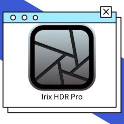 تحميل برنامج Irix HDR Pro - Classic Pro لتحرير وتعديل الصور