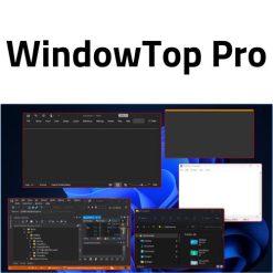 تحميل برنامج WindowTop Pro لإدارة نوافذ الويندوز والتحكم بها